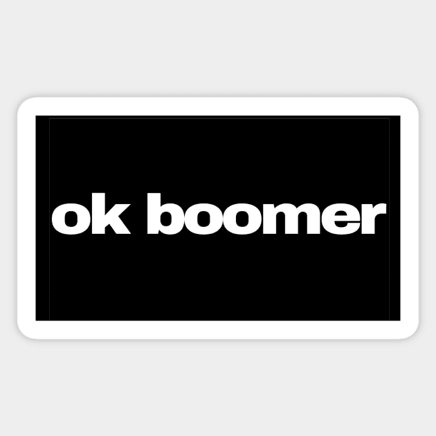 Ok Boomer Sticker by PitchBlaqk